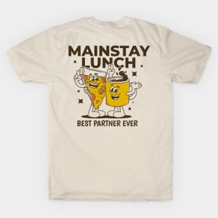 Mainstay lunch, pizza and coffee T-Shirt